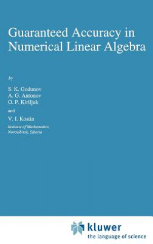 Carte Guaranteed Accuracy in Numerical Linear Algebra S.K. Godunov