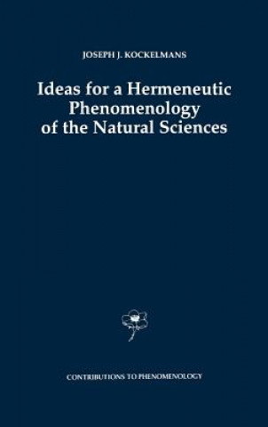Carte Ideas for a Hermeneutic Phenomenology of the Natural Sciences J.J. Kockelmans
