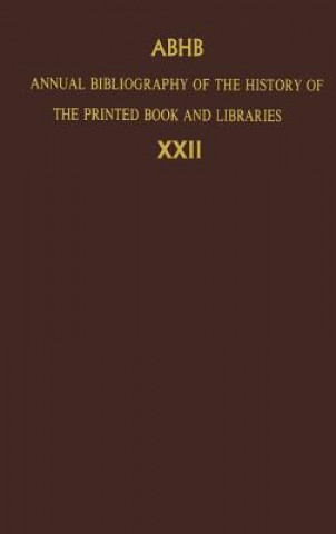 Könyv Annual Bibliography of the History of the Printed Book and Libraries H. Vervliet