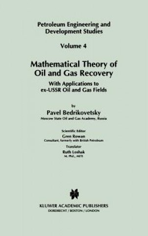 Carte Mathematical Theory of Oil and Gas Recovery P. Bedrikovetsky