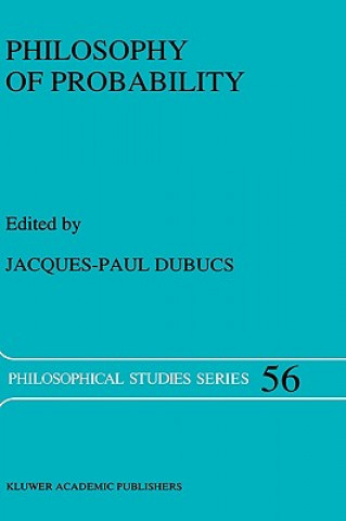 Kniha Philosophy of Probability J.P. Dubucs