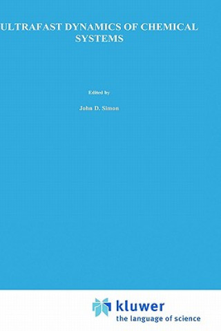 Książka Ultrafast Dynamics of Chemical Systems J.D. Simon