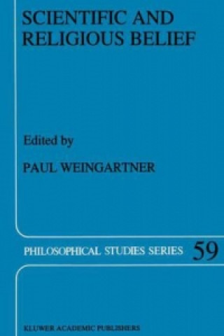 Könyv Scientific and Religious Belief P. Weingartner
