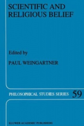 Kniha Scientific and Religious Belief P. Weingartner