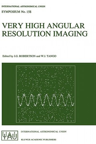 Könyv Very High Angular Resolution Imaging J.G. Robertson