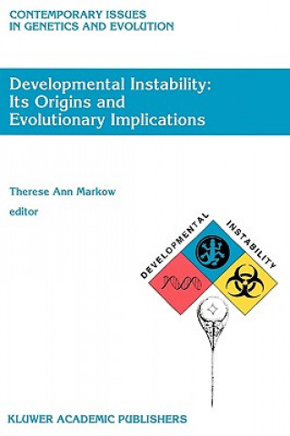 Kniha Developmental Instability: Its Origins and Evolutionary Implications T.A. Markow