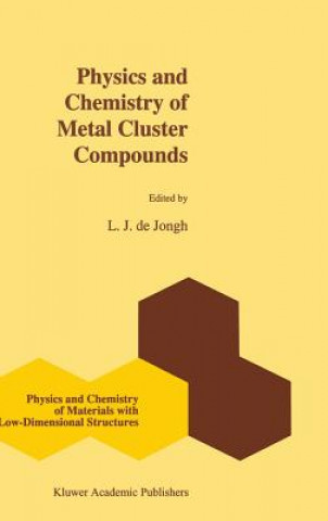Carte Physics and Chemistry of Metal Cluster Compounds L. J. De Jongh