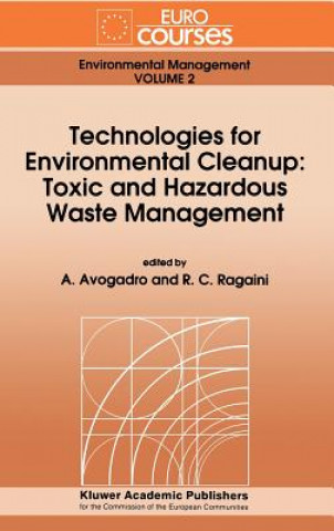 Knjiga Technologies for Environmental Cleanup: Toxic and Hazardous Waste Management A. Avogadro