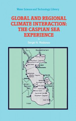 Buch Global and Regional Climate Interaction: The Caspian Sea Experience S. Rodionov