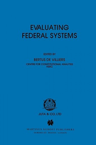 Książka Evaluating Federal Systems Bertus Villiers