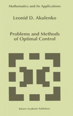 Kniha Problems and Methods of Optimal Control L.D. Akulenko