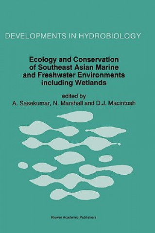 Knjiga Ecology and Conservation of Southeast Asian Marine and Freshwater Environments including Wetlands A. Sasekumar