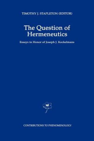 Książka Question of Hermeneutics T.J. Stapleton