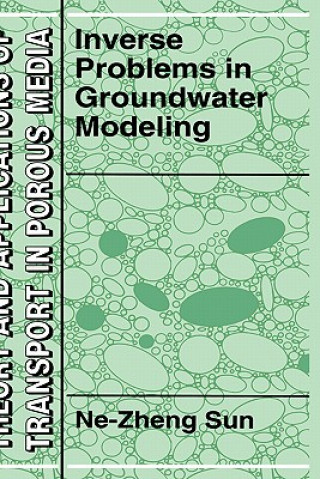 Könyv Inverse Problems in Groundwater Modeling e-Zheng Sun