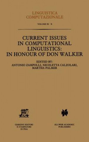 Libro Current Issues in Computational Linguistics: In Honour of Don Walker Antonio Zampolli