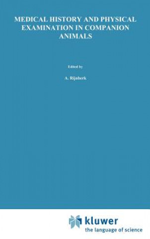 Knjiga Medical History and Physical Examination in Companion Animals A. Rijnberk