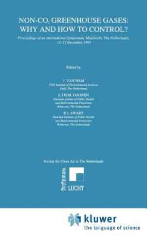 Kniha Non-CO2 Greenhouse Gases: Why and How to Control? J. van Ham