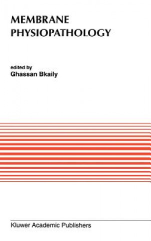 Könyv Membrane Physiopathology Ghassan Bkaily