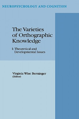 Kniha Varieties of Orthographic Knowledge V.W. Berninger