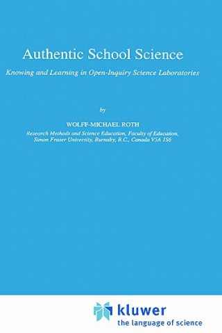 Kniha Authentic School Science Wolff-Michael Roth