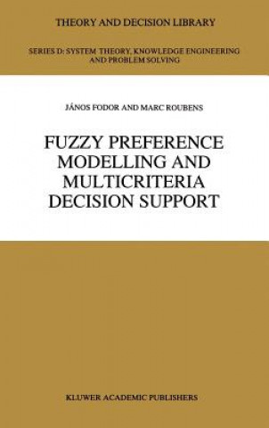 Książka Fuzzy Preference Modelling and Multicriteria Decision Support János Fodor