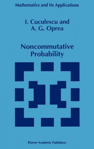 Könyv Noncommutative Probability I. Cuculescu