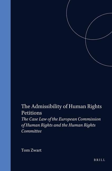 Könyv The Admissibility of Human Rights Petitions; . Tom Zwart