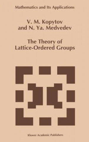 Buch The Theory of Lattice-Ordered Groups V.M. Kopytov