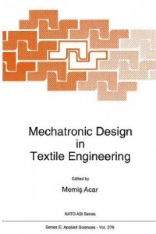 Könyv Mechatronic Design in Textile Engineering M. Acar