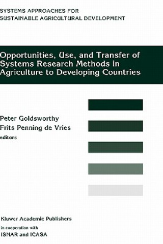 Buch Opportunities, Use, And Transfer Of Systems Research Methods In Agriculture To Developing Countries Peter Goldsworthy