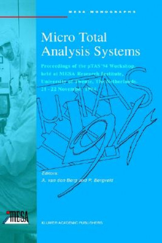 Kniha Micro Total Analysis Systems Albert van den Berg