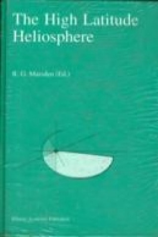 Buch The High Latitude Heliosphere R.G. Marsden