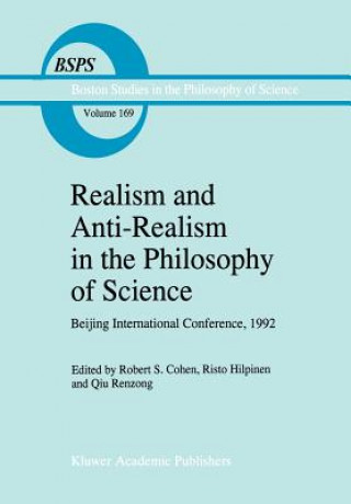 Knjiga Realism and Anti-Realism in the Philosophy of Science Robert S. Cohen