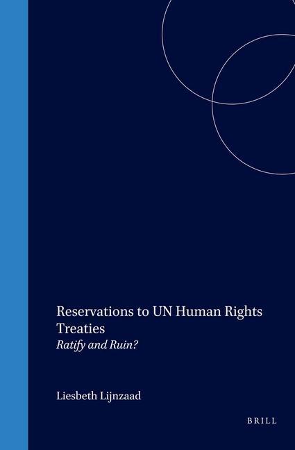 Carte Reservations to UN Human Rights Treaties; . Elizabeth Lijnzaad