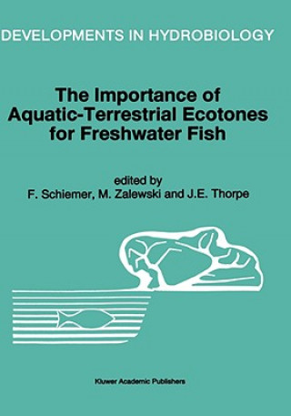 Carte The Importance of Aquatic-Terrestrial Ecotones for Freshwater Fish F. Schiemer