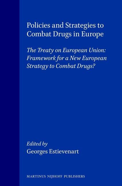 Book Policies and Strategies to Combat Drugs in Europe Georges Estivenart