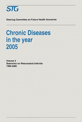 Kniha Chronic Diseases in the Year 2005 - Volume 3 teering Committee on Future Health Scenarios