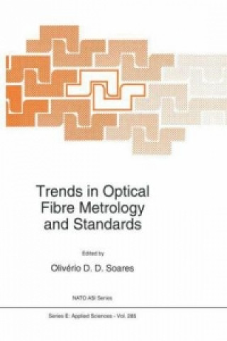 Carte Trends in Optical Fibre Metrology and Standards Olivério D. D. Soares