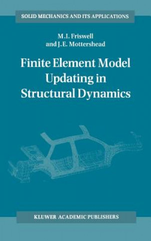 Könyv Finite Element Model Updating in Structural Dynamics M. Friswell