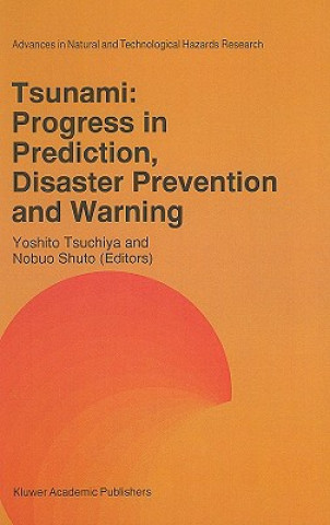 Carte Tsunami: Progress in Prediction, Disaster Prevention and Warning Yoshito Tsuchiya