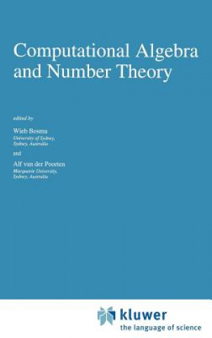 Knjiga Computational Algebra and Number Theory Wieb Bosma