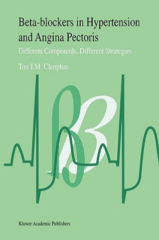 Carte Beta-Blockers in Hypertension and Angina Pectoris T. J. Cleophas
