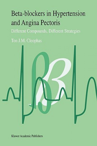 Книга Beta-Blockers in Hypertension and Angina Pectoris T. J. Cleophas