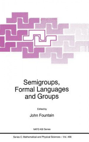Könyv Semigroups, Formal Languages and Groups J.B. Fountain
