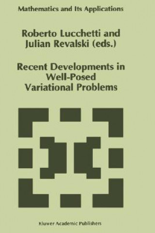 Książka Recent Developments in Well-Posed Variational Problems Roberto Lucchetti