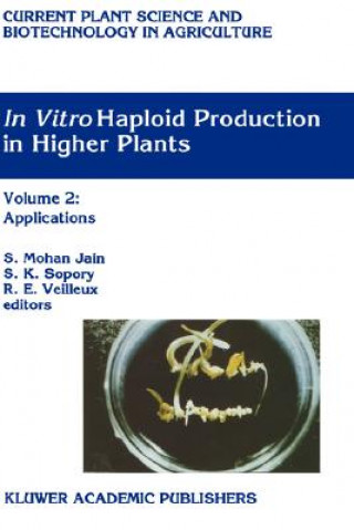 Kniha In Vitro Haploid Production in Higher Plants Shri M. Jain