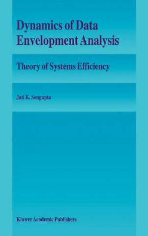 Könyv Dynamics of Data Envelopment Analysis Jati K. Sengupta