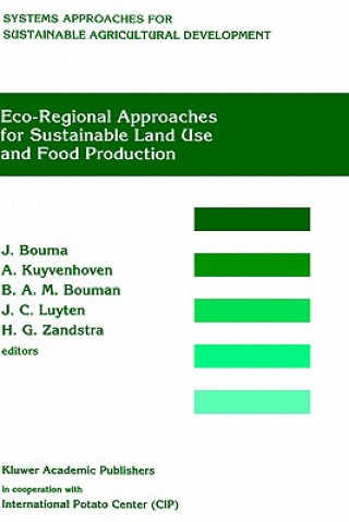 Kniha Eco-regional approaches for sustainable land use and food production Johan Bouma