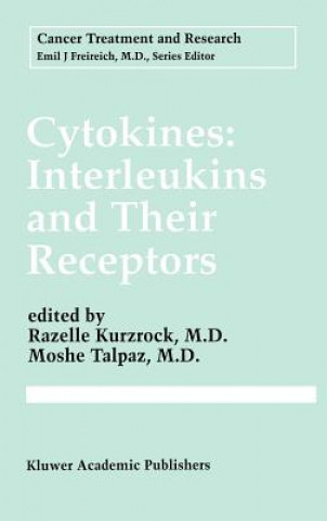 Könyv Cytokines: Interleukins and Their Receptors Razelle Kurzrock