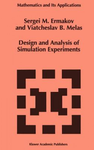 Book Design and Analysis of Simulation Experiments S.M. Ermakov